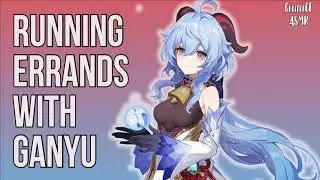 Genshin Impact ASMR | Running Errands With Ganyu RP
