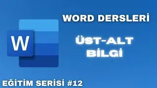 Word - Üst Alt Bilgi Sayfa Numaralandırma  - [Temel Düzey Word Dersleri #13]