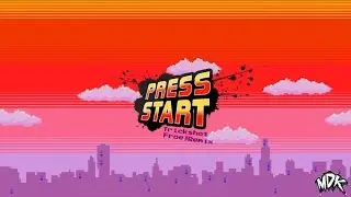 MDK - Press Start (Trickshot/Froej Remix)