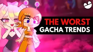 🚫 The MOST CONTROVERSIAL "Gacha Trends"! 🚫