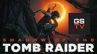 Shadow of the Tomb Raider Experience - GameStop TV - SDCC 2018