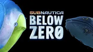 ALL NEW STORY! ALL NEW CREATURES! | Subnautica: Below Zero