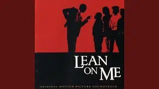 Lean on Me