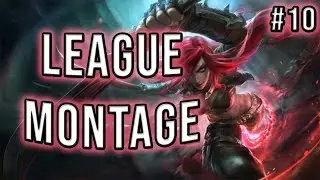 League Montage #10
