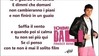 Tommy Dali  Finisce bene Testo
