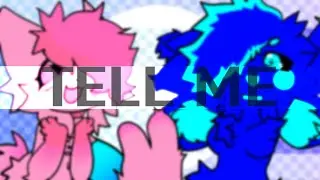 TELL ME //animation meme (commission)