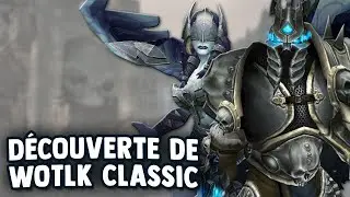 WotLK Classic : découverte de la bêta
