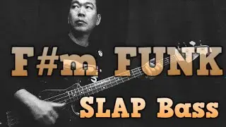 F#m FUNK SLAP Bass Build Up