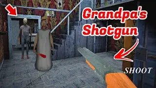 grandpa come in granny's house with  shotgun