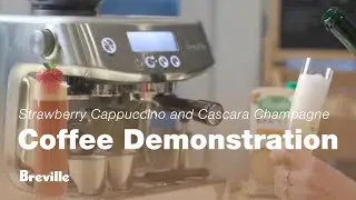 Coffee Tutorial | A Coffee Love Affair: Strawberry Cap & Sparkling Cascara Champagne | Breville USA
