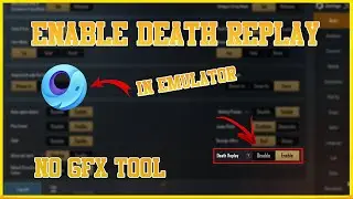 Enable Death Replay On Gameloop Emulator In Any PC | PUBG Mobile 0.17 Update Death Replay Enable