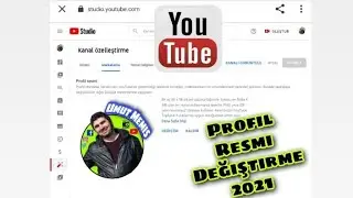 Youtube Profil Resmi Değiştirme 2021