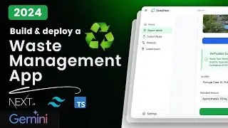 Build and Deploy a Waste Management App with Next.js ,Typescript, TailwindCSS & Gemini AI