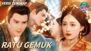 Ratu Gemuk | Versi lengkap🔥Bepergian melalui waktu dan ruang untuk menjadi ratu gemuk dan ditolak...