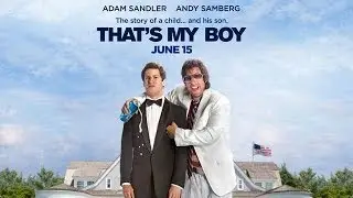 That's My Boy Movie Review
