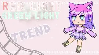 Red Light Green Light | Gacha Trend | ORIGINAL PLOT