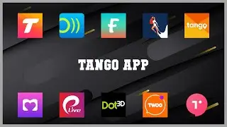 Must have 10 Tango App Android Apps