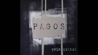 Pagos - Tükürdüm Ateşe