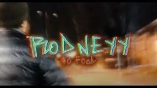 RODNEYY - SO FOUL (edited by @jestervisuals @tylonxo)