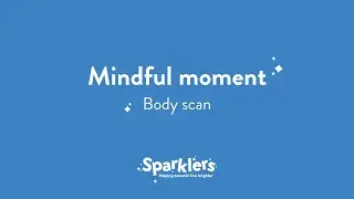 Body Scan Mindful Moment
