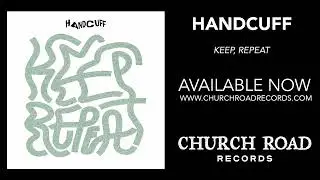 Handcuff - Keep, repeat [Official audio]