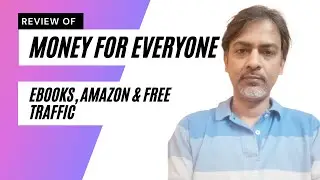 Money For Everyone Review : Ebooks, Amazon and Free Traffic!