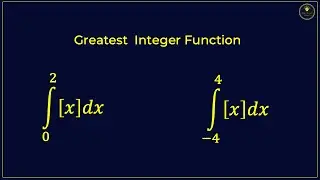 Integration of Greatest Integer Function: A Comprehensive Guide : Part-1