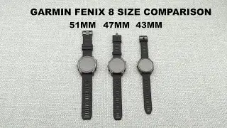 Garmin Fenix 8 AMOLED - Size comparison 43mm 47mm and 51mm