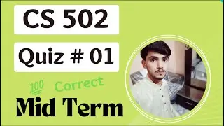 Cs502 Quiz no 01 || 100% Correct Ans || Cs502 Quiz Spring 2022