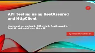 How to call get method in BDD style in RestAssured  for Rest API and install Json Mock API