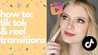 HOW TO PERFECT TIK TOK AND REEL TRANSITIONS | looks by lottie