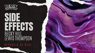 Becky Hill, Lewis Thompson-Side Effects  ( D-MAZ Remix ) | Nu Disco | Republic Of Beat