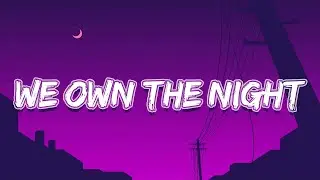 The Wanted - We Own The Night (Lyrics)