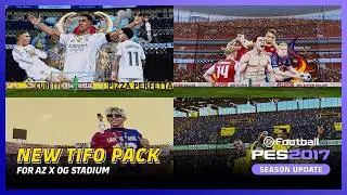 PES 2017 New TIFO & Crowd Mod! Unbelievable Fan Choreography - AIO For AZ X OG Stadiumpack
