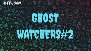 Побегали в Ghost Watchers#2