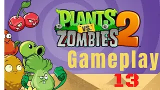 PvZ 2 gameplay walkthrough Android & IOS