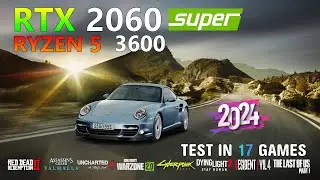 RTX 2060 Super - Ryzen 5 3600 - 17 Games Tested