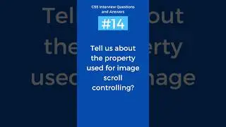 Which property is used for image scroll controlling | CSS Interview Questions and Answers Part - 14