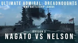 Nagato vs Nelson - WW2 Battleship League Division 3 - UA:D