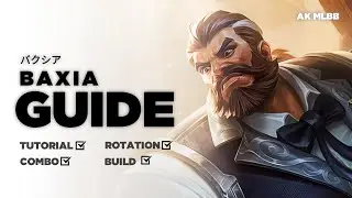 Guide to Using Baxia, How to Combo Skills, Rotation in the Latest Meta | Baxia MLBB