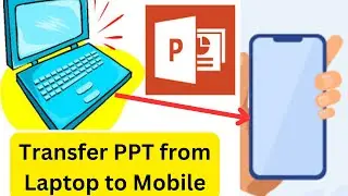 How to Send Power Point Presentation from Laptop to Mobile Phone