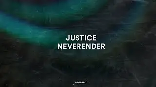 Justice & Tame Impala - Neverender