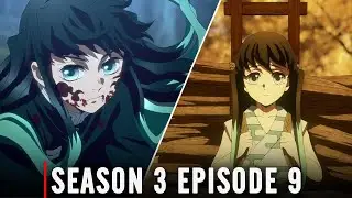 Demon Slayer Season 3 Episode 9 Release Date & Preview!!!