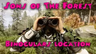 Sons of The Forest - How to get the Binoculars