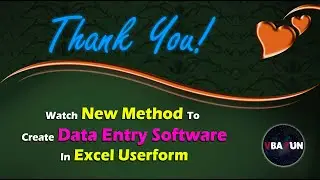 Thank You ! | New Method to Create Data Entry Software in Excel Userform using excel vba