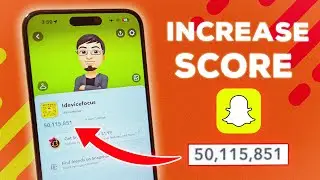 HOW TO INCREASE SNAPCHAT SCORE FAST in 2024 (EASY & FREE)