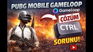 GAMELOOP CTRL KEY PROBLEM - PUBG MOBILE CTRL KEY PROBLEM AND SOLUTION