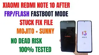 Xiaomi Redmi Note 10 After Flash Fastboot Mode Fix File | 