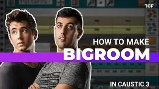 How To Make BIGROOM Music ( Kevu ) | Caustic 3 + Project File
