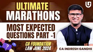 CA Foundation Law | Most Expected Questions | Part 1 |CA Foundation June 24 | CA Indresh Gandhi
